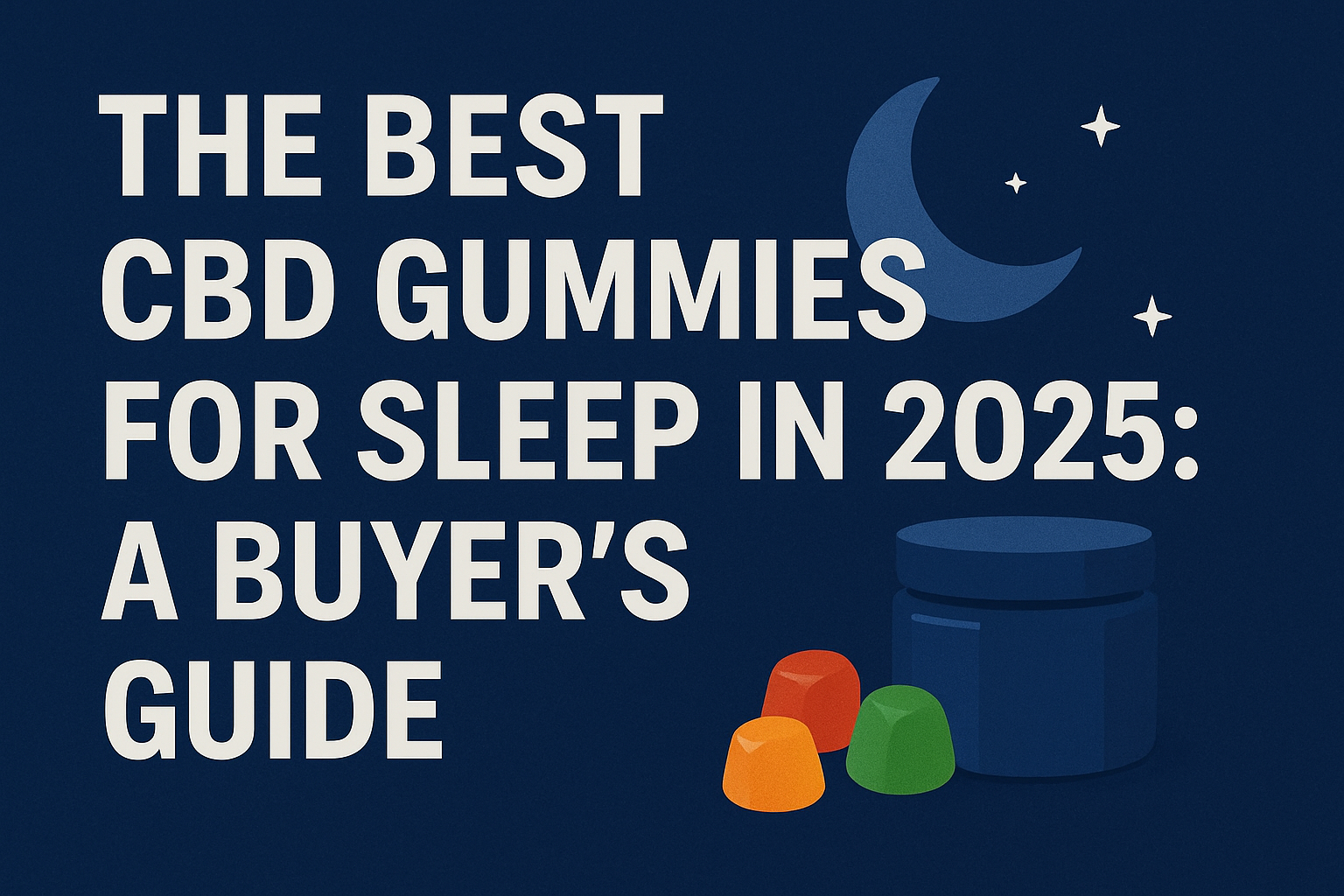 The Best Sleep Gummies in 2025